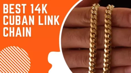 Best 14K Cuban Link Chain That Will Spruce Up Your Look